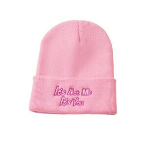 “It’s Not Me, It’s You” Beanie